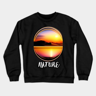 Nature lover, gift for mother, friends Crewneck Sweatshirt